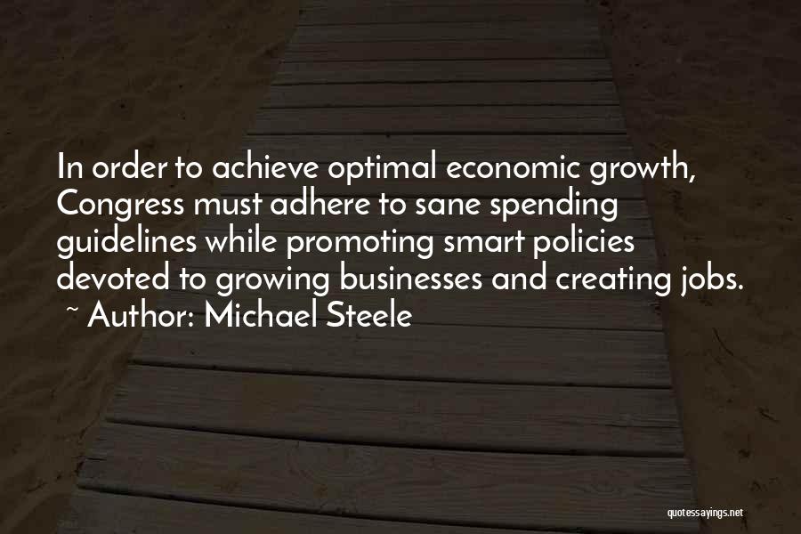 Growing Businesses Quotes By Michael Steele