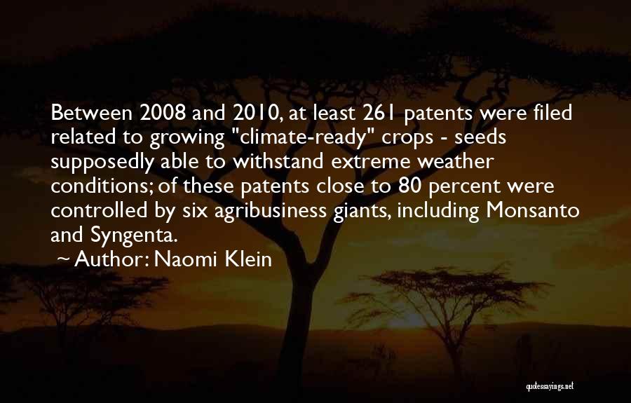 Growing Crops Quotes By Naomi Klein