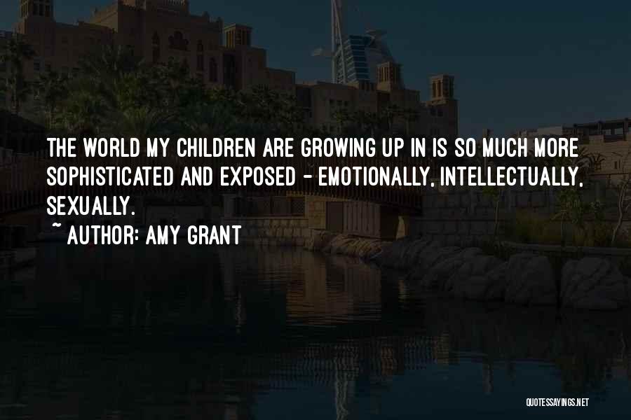 Growing Emotionally Quotes By Amy Grant