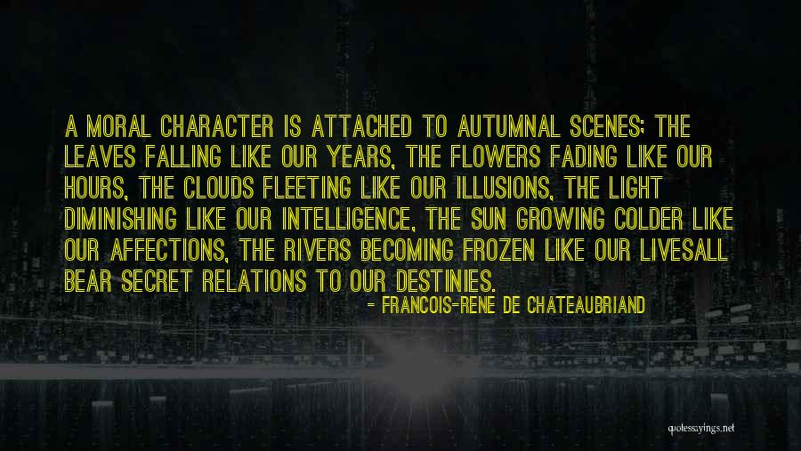 Growing Flowers Quotes By Francois-Rene De Chateaubriand Growing Flowers Quotes By Francois-Rene De Chateaubriand