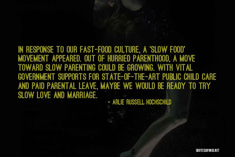 Growing Food Quotes By Arlie Russell Hochschild Growing Food Quotes By Arlie Russell Hochschild