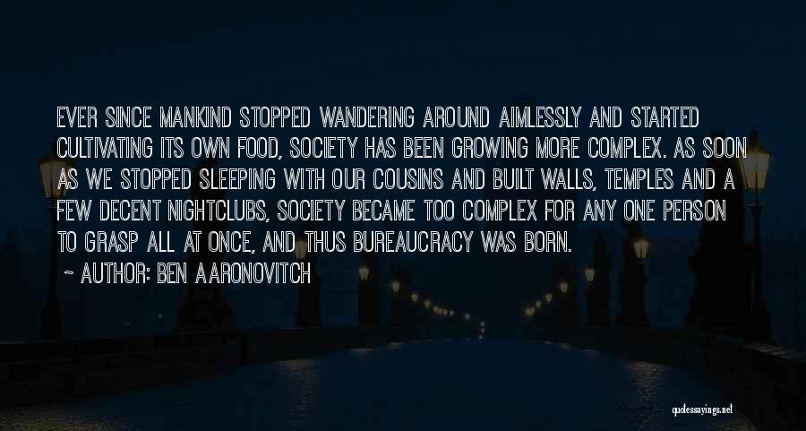 Growing Food Quotes By Ben Aaronovitch