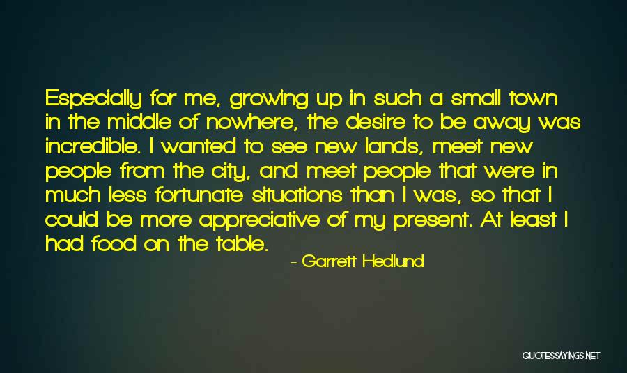 Growing Food Quotes By Garrett Hedlund Growing Food Quotes By Garrett Hedlund
