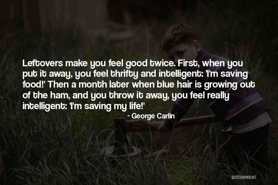 Growing Food Quotes By George Carlin