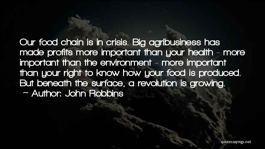 Growing Food Quotes By John Robbins