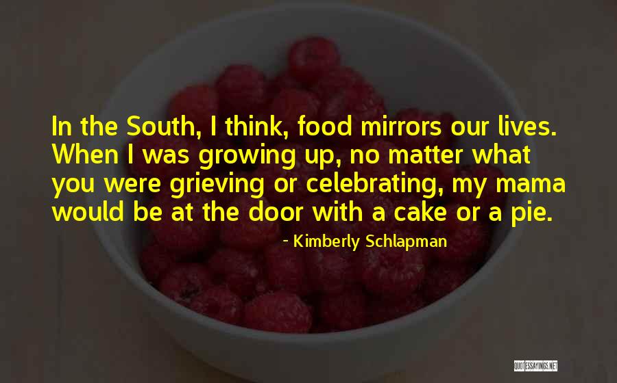 Growing Food Quotes By Kimberly Schlapman