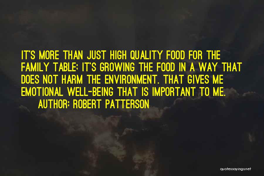 Growing Food Quotes By Robert Patterson