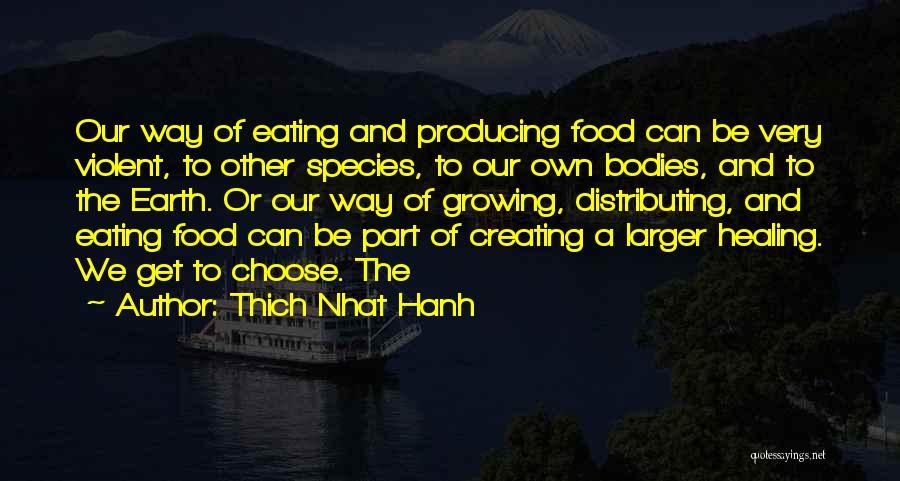 Growing Food Quotes By Thich Nhat Hanh