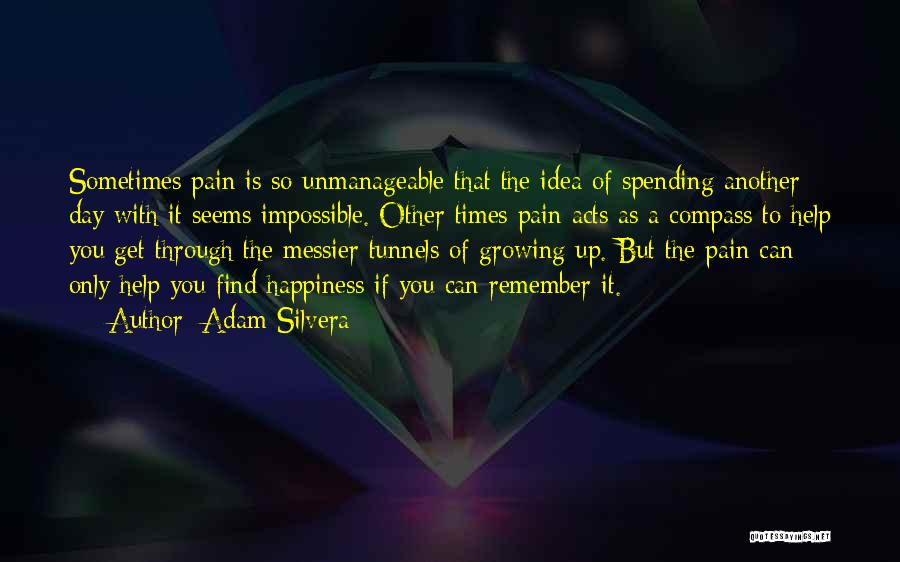 Growing From Pain Quotes By Adam Silvera