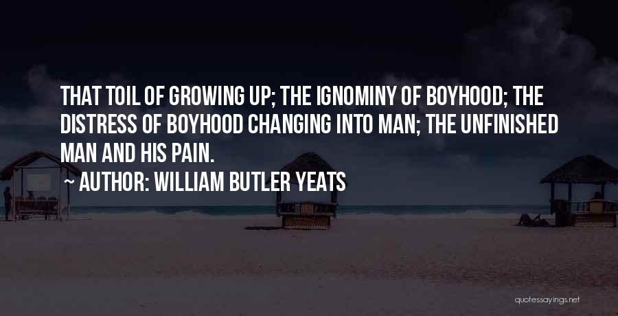 Growing From Pain Quotes By William Butler Yeats