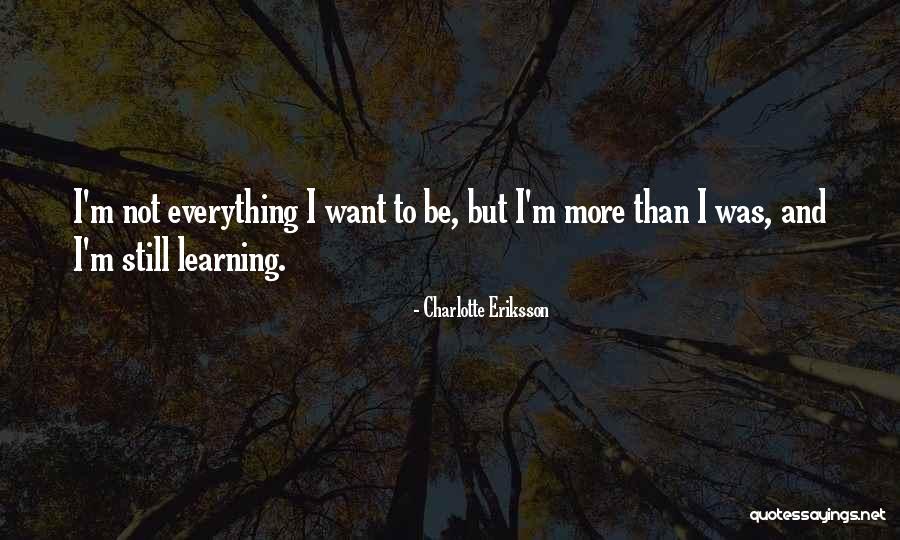 Growing Healing Quotes By Charlotte Eriksson Growing Healing Quotes By Charlotte Eriksson