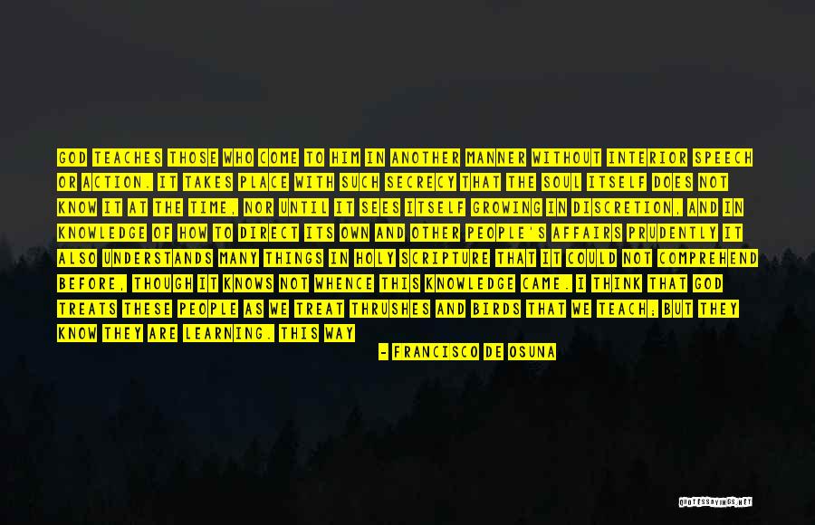 Growing In Our Faith Quotes By Francisco De Osuna Growing In Our Faith Quotes By Francisco De Osuna