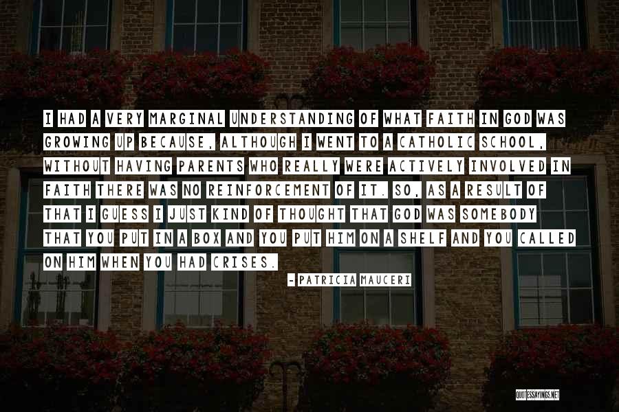 Growing In Our Faith Quotes By Patricia Mauceri Growing In Our Faith Quotes By Patricia Mauceri