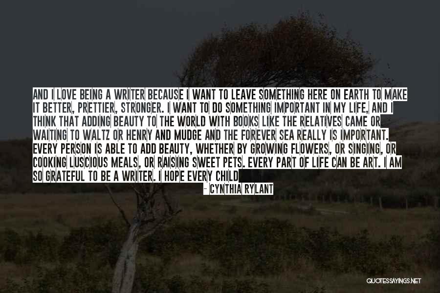 Growing Into A Better Person Quotes By Cynthia Rylant Growing Into A Better Person Quotes By Cynthia Rylant