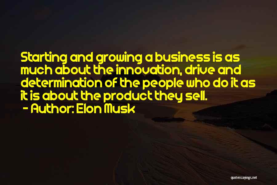 Growing Into Yourself Quotes By Elon Musk