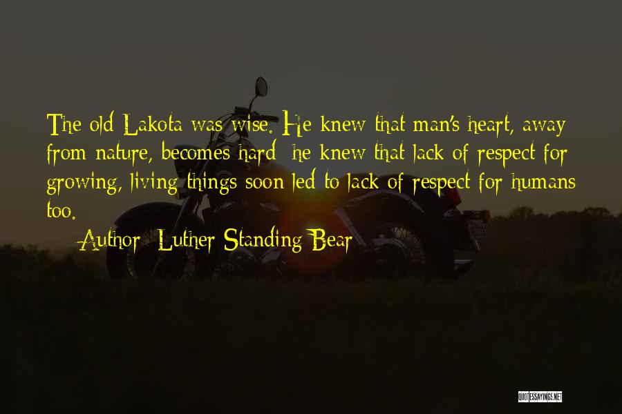 Growing Old And Wise Quotes By Luther Standing Bear