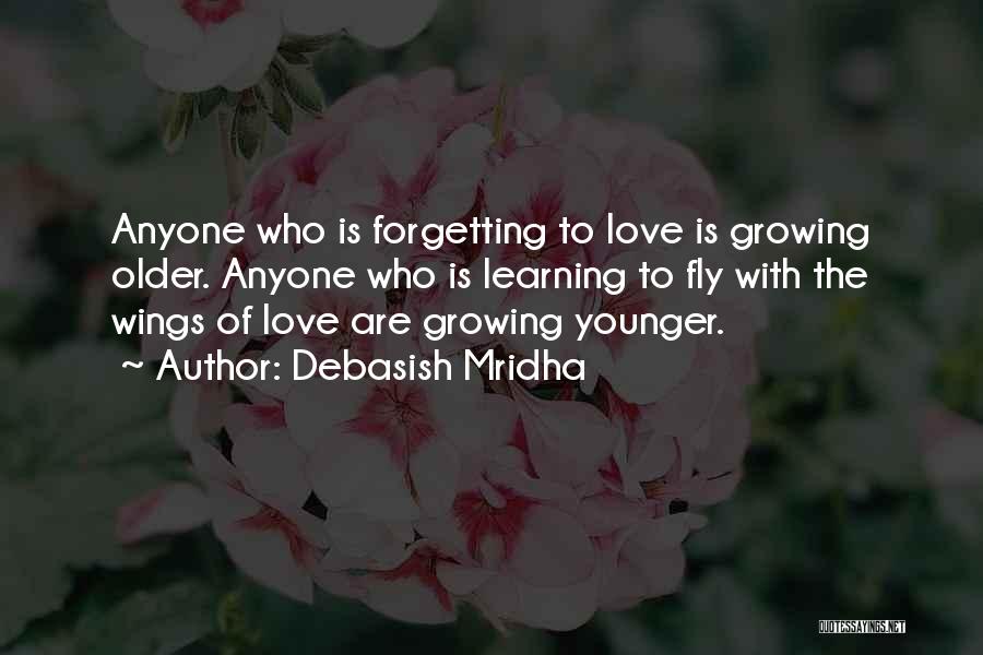 Growing Old Inspirational Quotes By Debasish Mridha