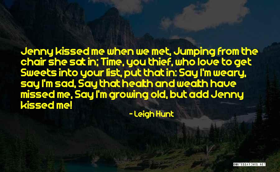 Growing Old With Someone You Love Quotes By Leigh Hunt