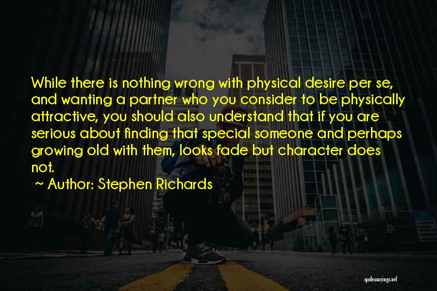 Growing Old With Someone You Love Quotes By Stephen Richards
