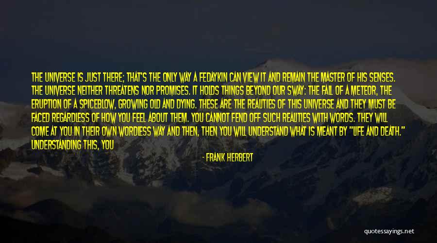 Growing Old With You Quotes By Frank Herbert Growing Old With You Quotes By Frank Herbert