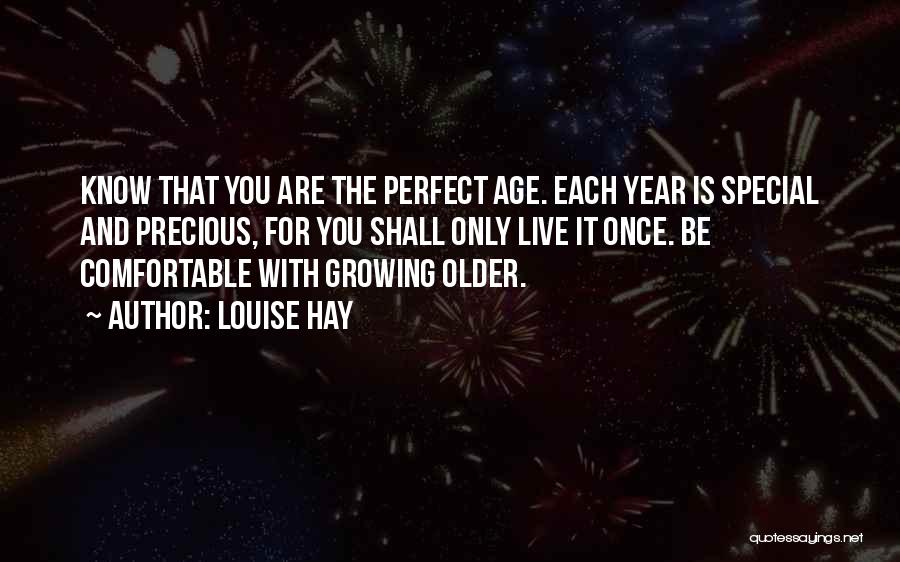 Growing Older Quotes By Louise Hay