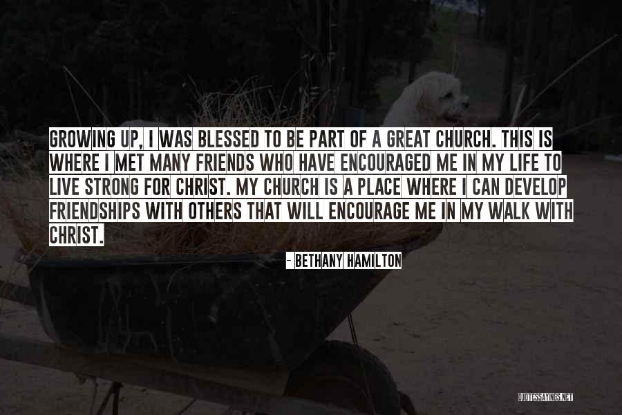 Growing Out Of Friendships Quotes By Bethany Hamilton Growing Out Of Friendships Quotes By Bethany Hamilton