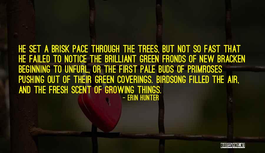 Growing Out Of Things Quotes By Erin Hunter