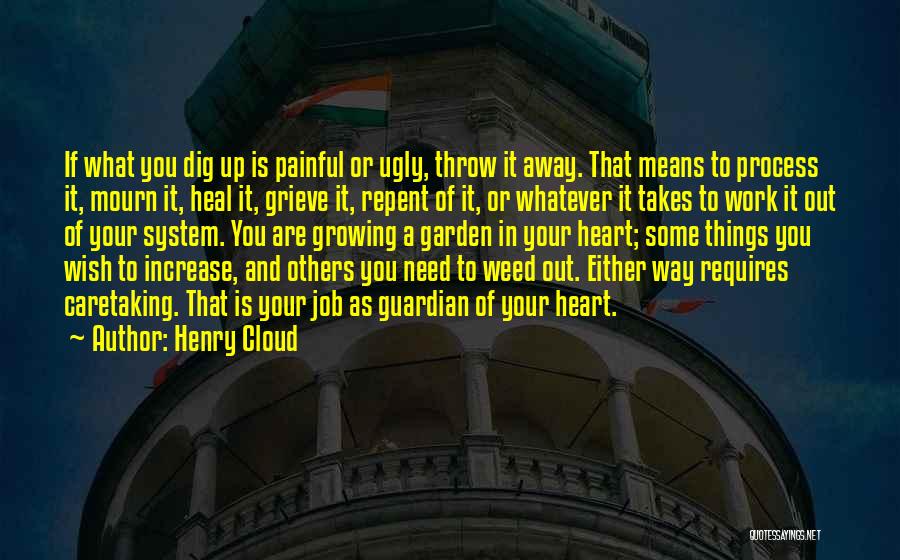 Growing Out Of Things Quotes By Henry Cloud