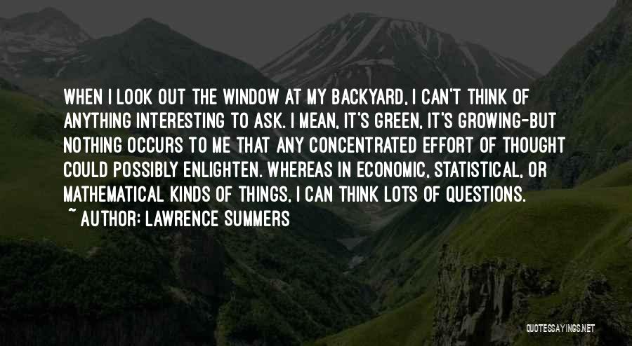 Growing Out Of Things Quotes By Lawrence Summers