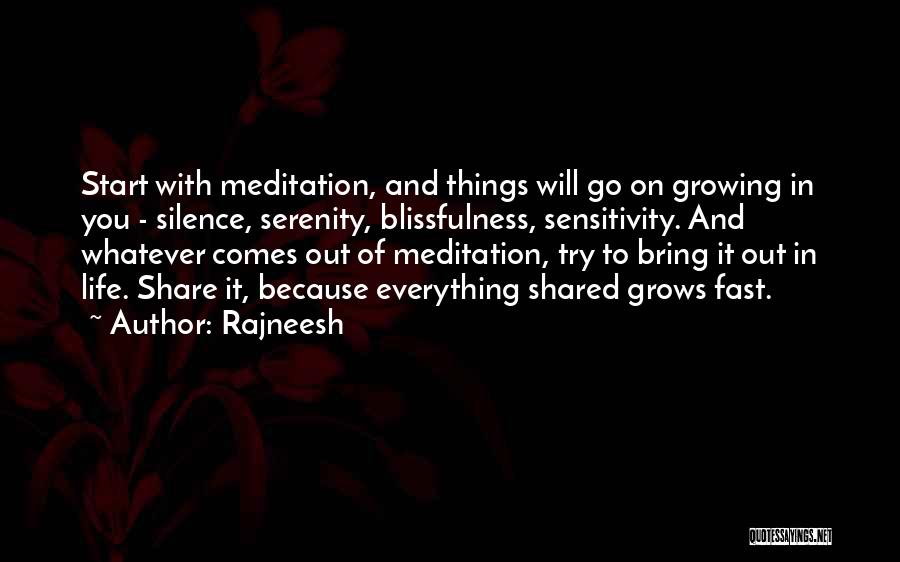 Growing Out Of Things Quotes By Rajneesh