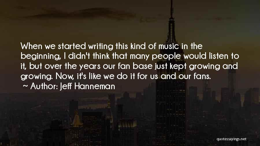 Growing Over The Years Quotes By Jeff Hanneman