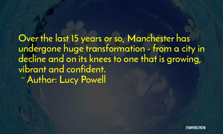 Growing Over The Years Quotes By Lucy Powell