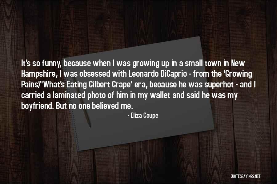 Growing Pains Quotes By Eliza Coupe