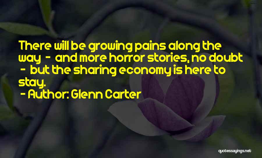 Growing Pains Quotes By Glenn Carter