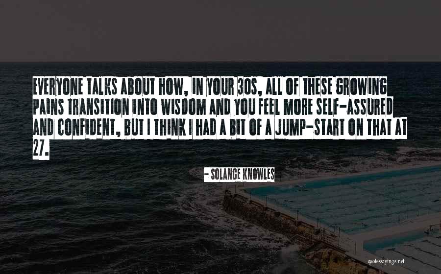 Growing Pains Quotes By Solange Knowles Growing Pains Quotes By Solange Knowles