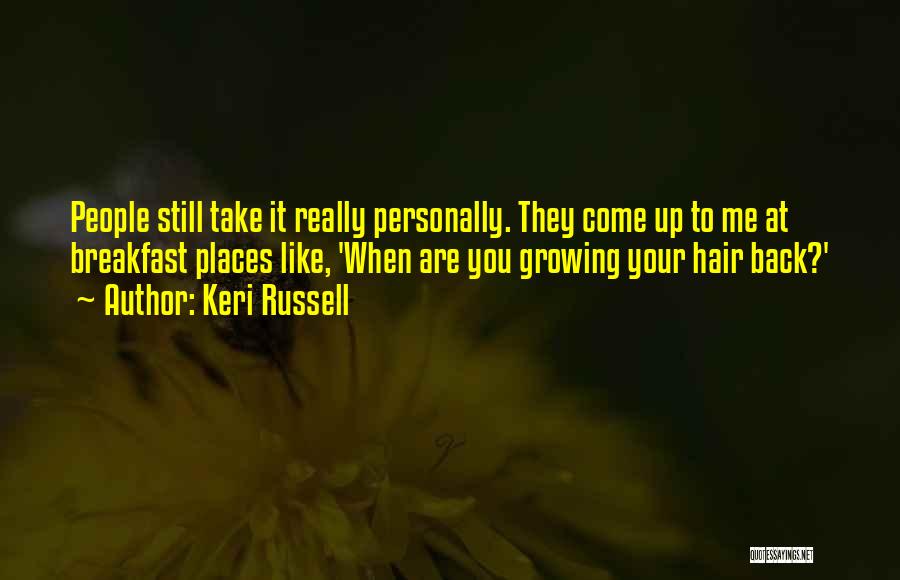 Growing Personally Quotes By Keri Russell