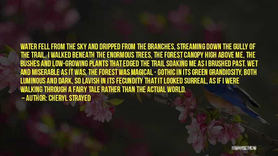 Growing Plants Quotes By Cheryl Strayed