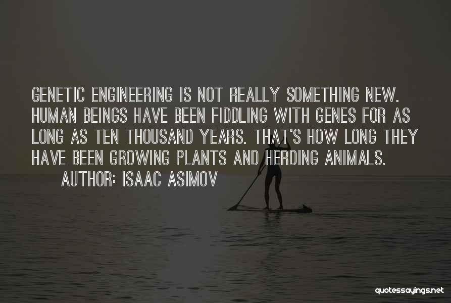 Growing Plants Quotes By Isaac Asimov