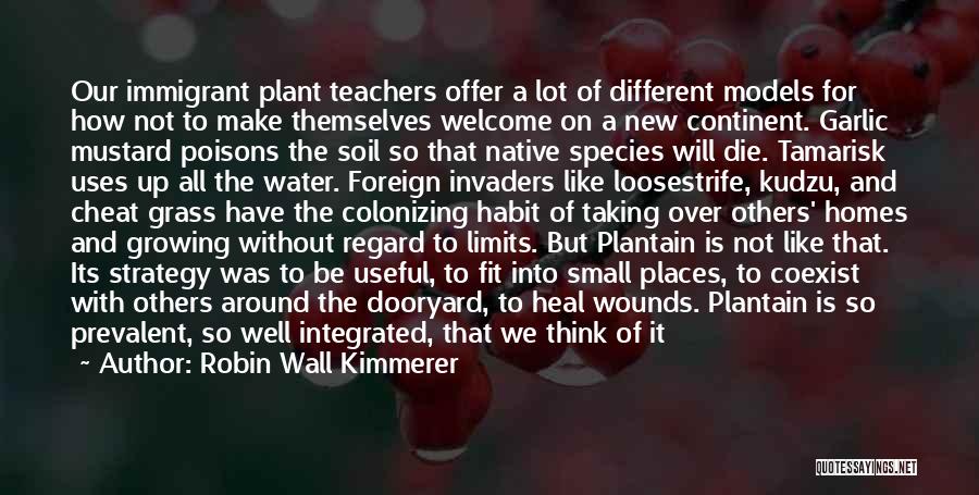 Growing Plants Quotes By Robin Wall Kimmerer