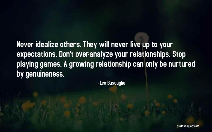 Growing Relationship Quotes By Leo Buscaglia Growing Relationship Quotes By Leo Buscaglia