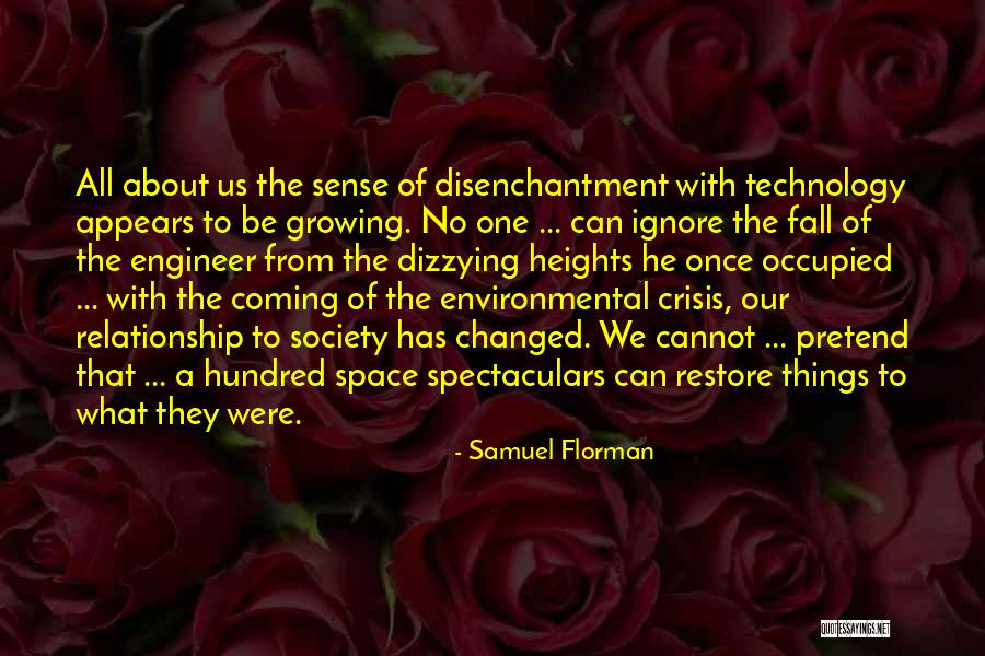 Growing Relationship Quotes By Samuel Florman Growing Relationship Quotes By Samuel Florman
