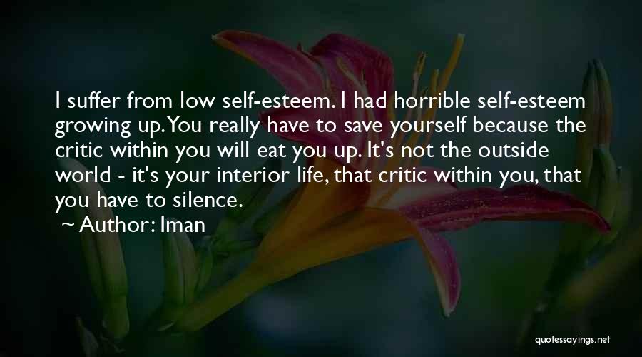 Growing Self Esteem Quotes By Iman