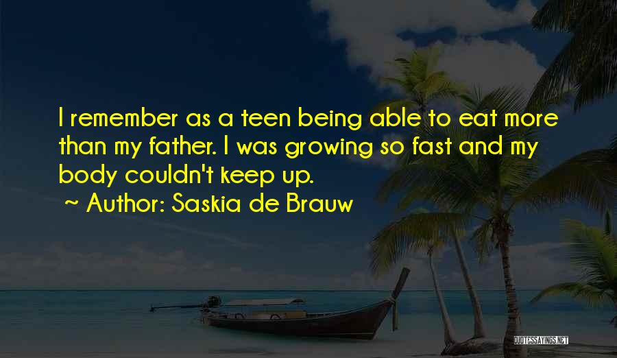 Growing So Fast Quotes By Saskia De Brauw