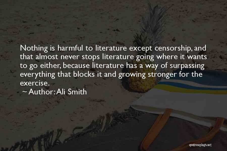 Growing Stronger Quotes By Ali Smith