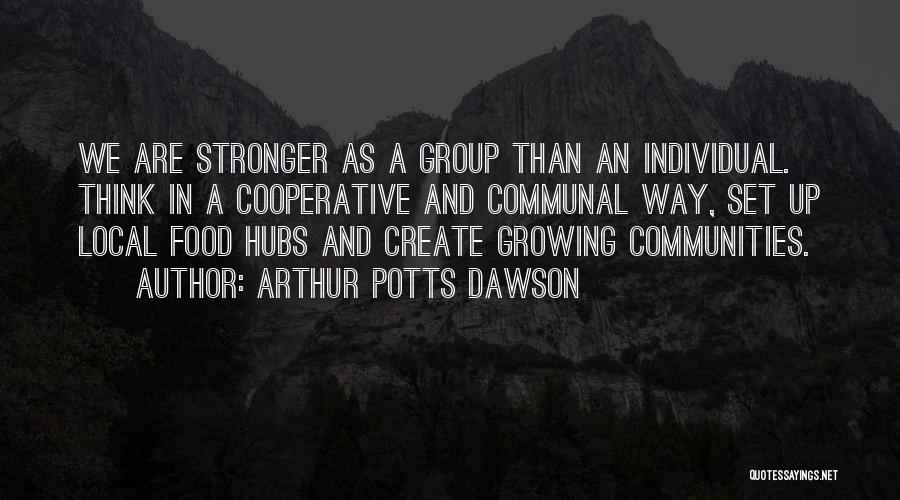 Growing Stronger Quotes By Arthur Potts Dawson