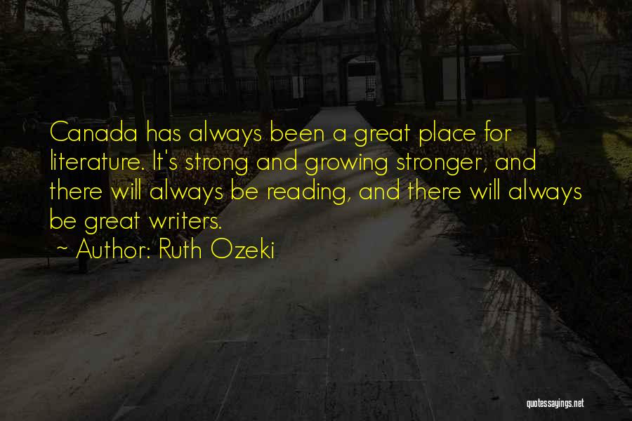 Growing Stronger Quotes By Ruth Ozeki