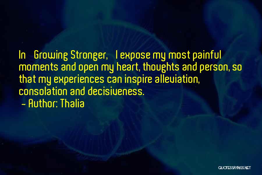 Growing Stronger Quotes By Thalia