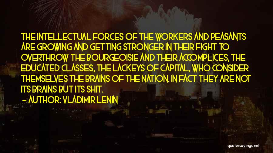 Growing Stronger Quotes By Vladimir Lenin