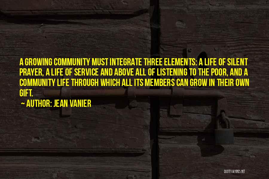 Growing Through Life Quotes By Jean Vanier