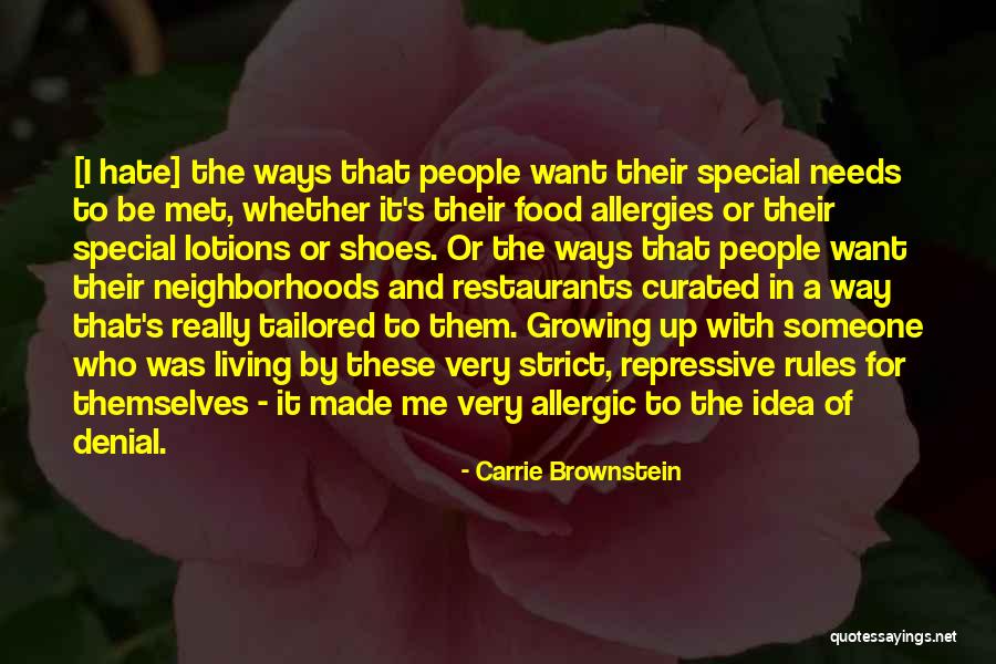 Growing To Hate Someone Quotes By Carrie Brownstein Growing To Hate Someone Quotes By Carrie Brownstein